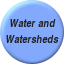 Water and Watersheds
